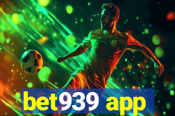 bet939 app